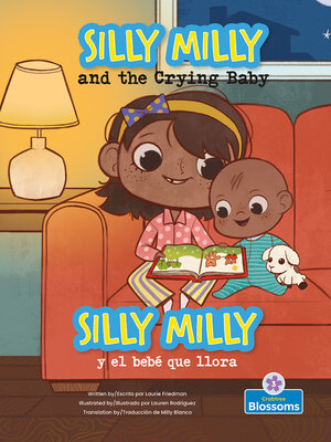 cover image of Silly Milly y el bebé que llora (Silly Milly and the Crying Baby) Bilingual